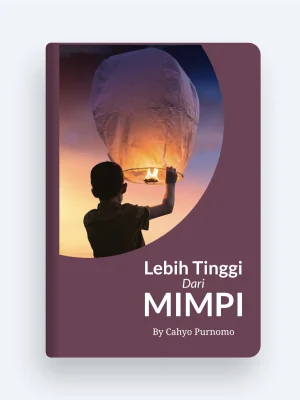 Lebih Tinggi Dari Mimpi