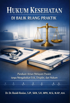 Hukum Kesehatan Di Balik Ruang Praktik
