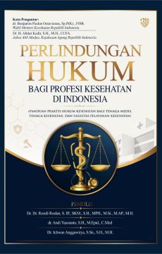 BUKU PERLINDUNGAN HUKUM BAGI PROFESI KESEHATAN DI INDONESIA