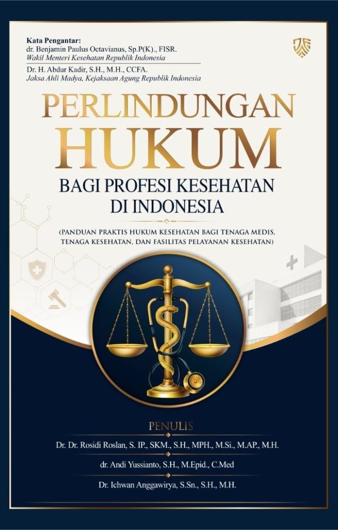 BUKU PERLINDUNGAN HUKUM BAGI PROFESI KESEHATAN DI INDONESIA