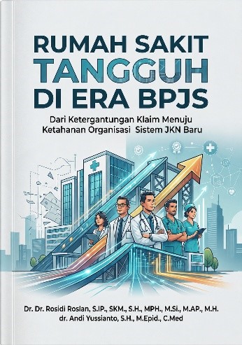 BUKU RUMAH SAKIT TANGGUH DI ERA BPJS
